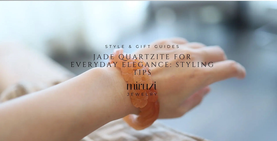 Jade Quartzite for Everyday Elegance: Styling Tips