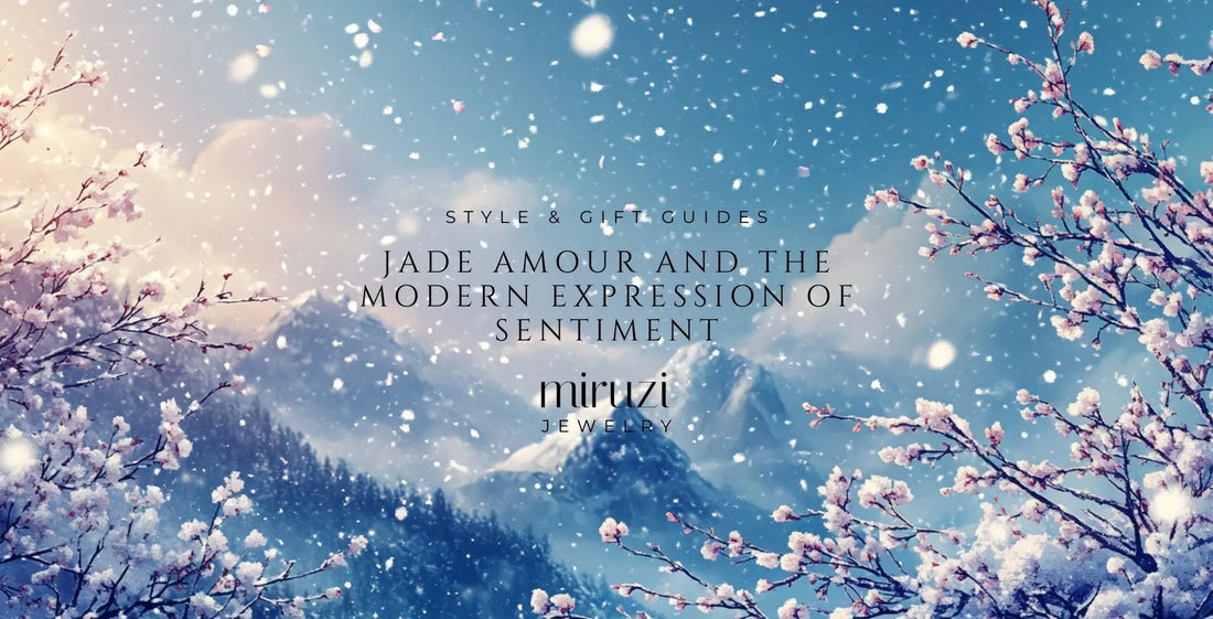 Jade Amour and the Modern Expression of Sentiment - Miruzi
